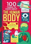 100 Things To Know About the Human 