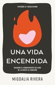 Una vida encendida