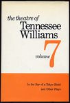 The Theatre of Tennessee Williams – In the Bar of a Tokyo Hotel & Other Plays V 7