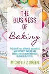 The Business of Baking: The book th