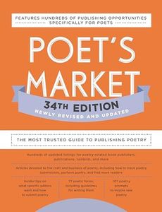 Poet's Market 34th Edition: The Most Trusted Guide to Publishing Poetry