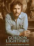 Gordon Lightfoot: If You Could Read My Mind