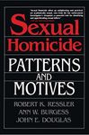 Sexual Homicide: Patterns and Motives