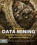 Data Mining: Practical Machine Learning Tools and Techniques (Morgan Kaufmann Series in Data Management Systems)