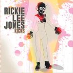 Rickie Lee Jones's Kicks