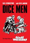 Dice Men: The Origin Story of Games Workshop