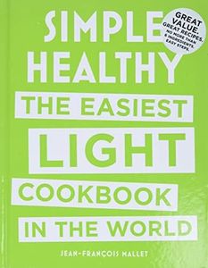 Simple Healthy: The Easiest Light Cookbook in the World