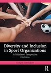 Diversity and Inclusion in Sport Organizations: A Multilevel Perspective