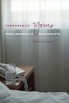 Temporarily Yours: Intimacy, Authen