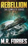 Rebellion. The Complete Series. (M.R. Forbes Box Sets)