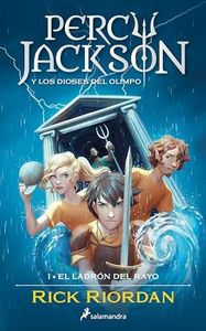 Percy Jackson: El ladrón del rayo / The Lightning Thief: Percy Jackson and the O lympians (Percy Jackson y los dioses del olimpo / Percy Jackson and the Olympians) (Spanish Edition)