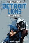 The Ultimate Detroit Lions Trivia B