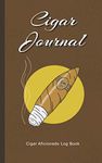 Cigar Journal: Log Book to Write Cigar Reviews and Tasting