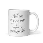 Aastha Imagine Media Ceramic Believe in Yourself & You Will be Unstoppable Printed White Coffee Mug | Gift for Girls Men Women Girlfriend Boyfriend Husband Wife - White,325 ML/11oz