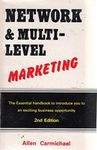 Network and Multi-level Marketing: The Essential Handbook to Introduce You to an Exciting Business Opportunity by Allen Carmichael (1991-09-01)