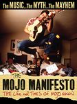 The Mojo Manifesto: The Life and Times of Mojo Nixon