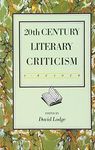 Twentieth Century Literary Criticism: A Reader