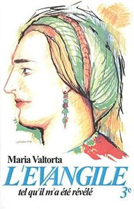 L'évangile tel qu'il m'a été révélé -Maria Valtorta -T3