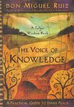 [ THE VOICE OF KNOWLEDGE: A PRACTICAL GUIDE TO INNER PEACE (TOLTEC WISDOM) [ THE VOICE OF KNOWLEDGE: A PRACTICAL GUIDE TO INNER PEACE (TOLTEC WISDOM) ] BY RUIZ, DON MIGUEL ( AUTHOR )APR-01-2004 PAPERBACK ] By Ruiz, Don Miguel ( Author ) Apr- 2004 [ Paperback ]