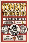 Comedy Techniques for Variety Artists (Creativity for Entertainers)