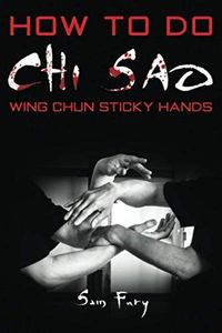 How To Do Chi Sao: Wing Chun Sticky Hands: 5