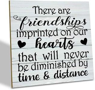 Friendship Wood Sign, There are Friendships Imprinted on Our Hearts..., Wood Plaque Table Art Sign, Friend Quotes Sign, Desk Decor Sign, Gifts for Long Distance Friends, Best Friend Gift