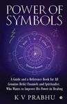 Power of Symbols : Reiki & Other Spiritual Symbols