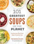 101 Greatest Soups on the Planet: E