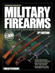 Standard Catalog of Military Firearms, 9th Edition: The Collector's Price & Reference Guide