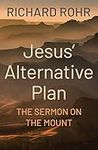 Jesus' Alternative Plan: The Sermon