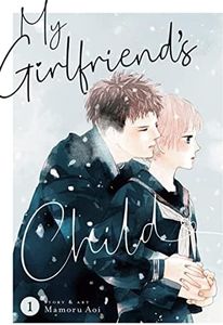 My Girlfriend's Child Vol. 1
