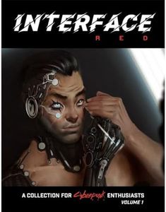 Cyberpunk Red – Interface RED Volume 1 by R. Talsorian Games – Games for Adults and Teens – Tabletop RPG – Compatible with Cyberpunk Red