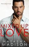 Mixed Up Love: A mistaken identity romantic comedy