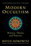 Modern Occultism: History, Theory, and Practice