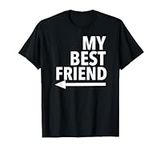 My Best Friend T Shirt With Arrow R