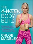 The 4-Week Body Blitz: Transform Your Body Shape with My Complete Diet and Exercise Plan