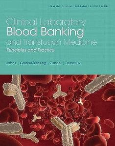 Clinical Laboratory Blood Banking and Transfusion Medicine Practices (Pearson Clinical Laboratory Science)