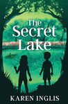 The Secret Lake: A children's mystery adventure (Secret Lake Mystery Adventures)