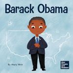 Barack Obama: A Kid's Book About Be