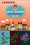 Port Danby Cozy Mystery Series: Box Set (Books 16-18)