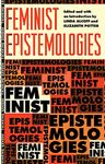 Feminist Epistemologies