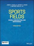 Sports Fields: Design, Construction, and Maintenance