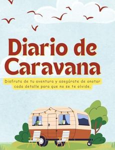 Caravana, Diario de viaje. 36 viajes para recordar en un futuro.: TAMAÑO GRANDE, INTERIOR A COLOR, BONITO DISEÑO, UN RECUERDO PARA SIEMPRE.