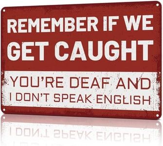 Azppan Funny Garage Signs Humor Man Cave Decor Bar Sign Vintage Metal Tin Signs Poster for Home Bar Wall Accessories Gifts Remember If We Get Caught You’re Deaf and I Don’t Speak English 12X8 Inches
