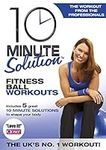 10 Minute Solution - Fitness Ball Workouts [DVD] [2006]