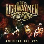 American Outlaws: The Highwaymen Live