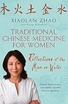 Traditional Chinese Medicine For Women: Reflections of the Moon on Water