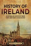 History of Ireland: An Enthralling 