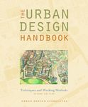 The Urban Design Handbook 2nd Edition: Techniques And Working Methods