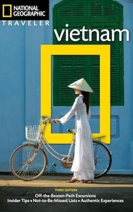 National Geographic Traveler: Vietnam, 3rd Edition